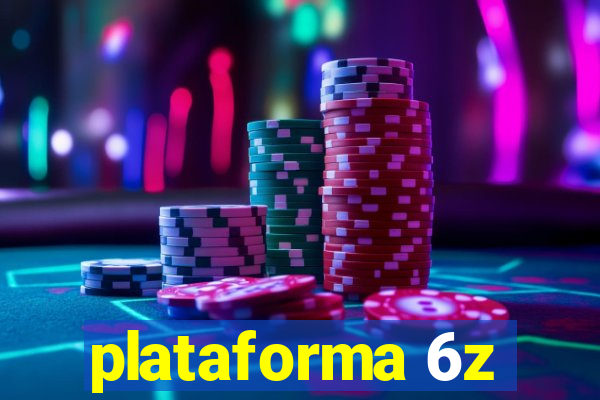 plataforma 6z